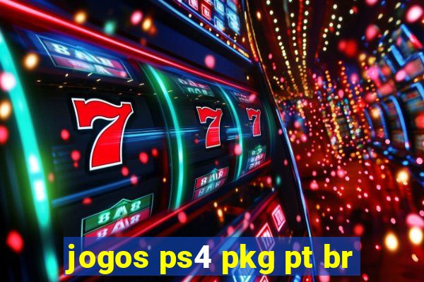 jogos ps4 pkg pt br